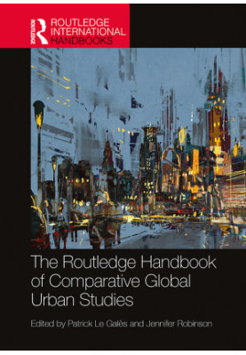 The Routledge Handbook of Comparative Global Urban Studies
