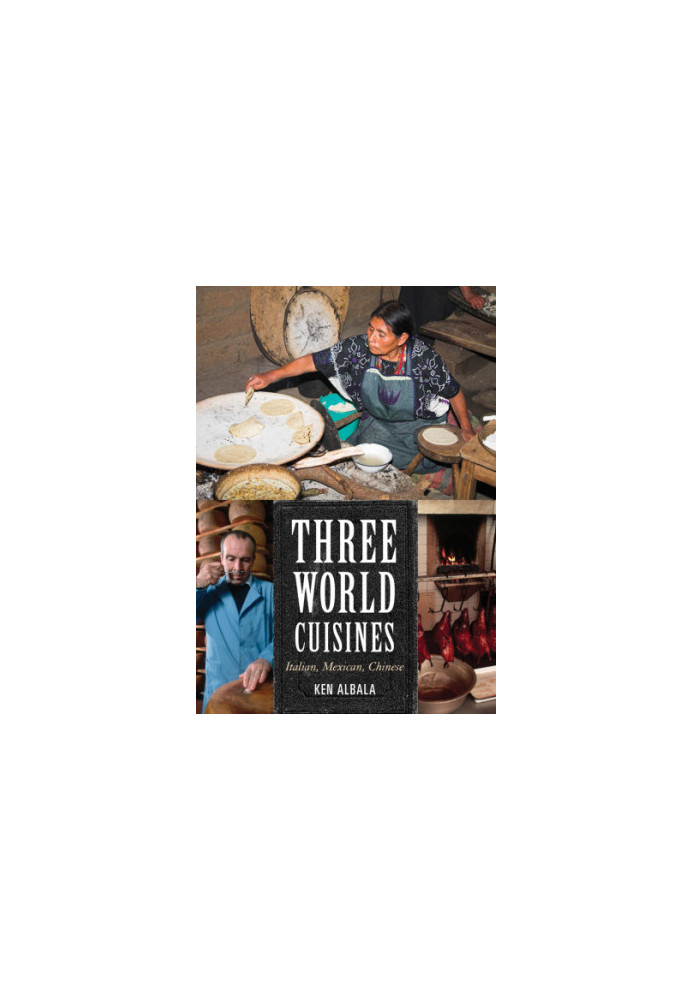 Three world cuisines: Italian, Mexican, Chinese