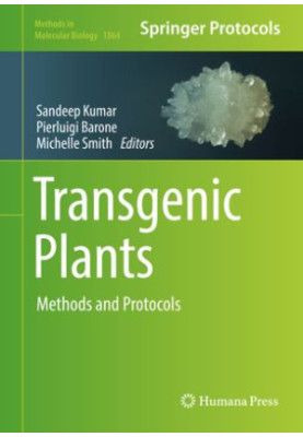 Transgenic Plants: Methods and Protocols