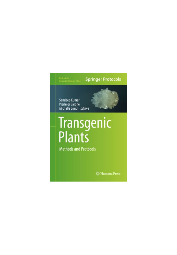 Transgenic Plants: Methods and Protocols