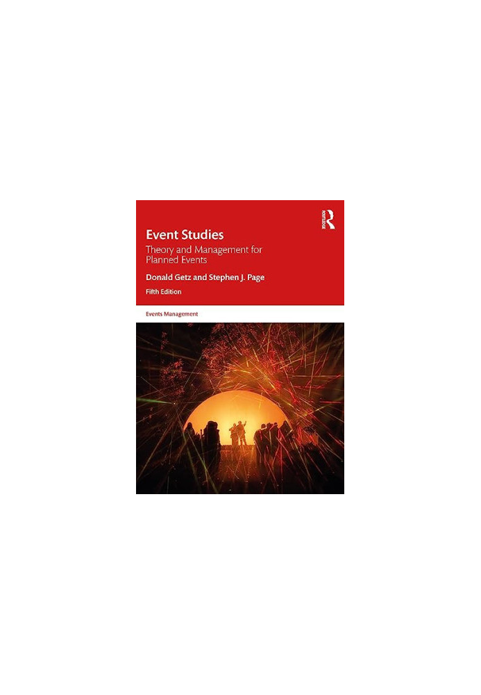 Event Studies: Theory and Management for Planned Events (Events Management)