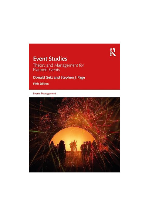 Event Studies: Theory and Management for Planned Events (Events Management)