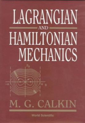 Lagrangian and Hamiltonian mechanics