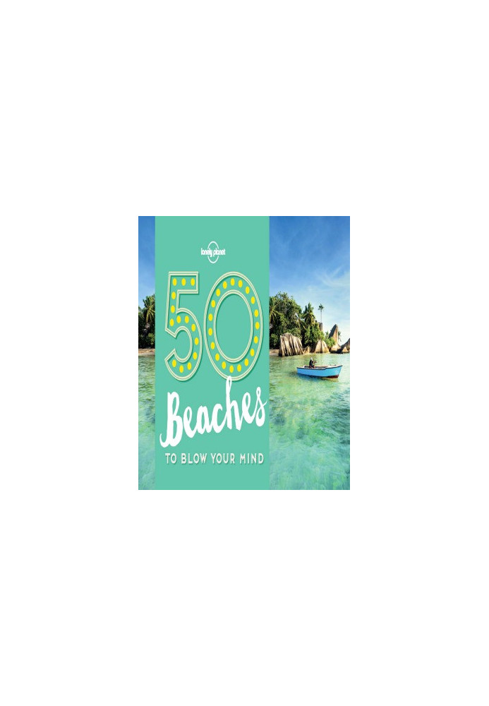 50 Beaches to Blow Your Mind