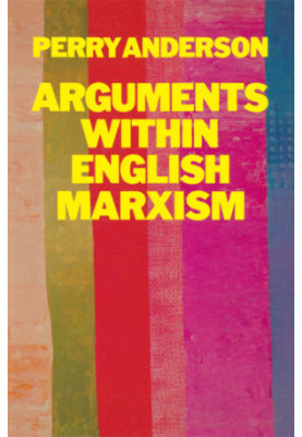Arguments Within English Marxism