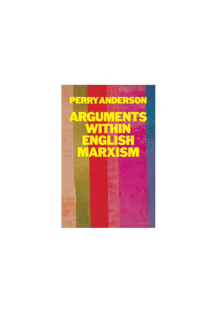 Arguments Within English Marxism