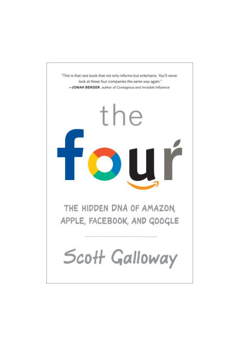 The Four: the Hidden DNA of the Tech Giants