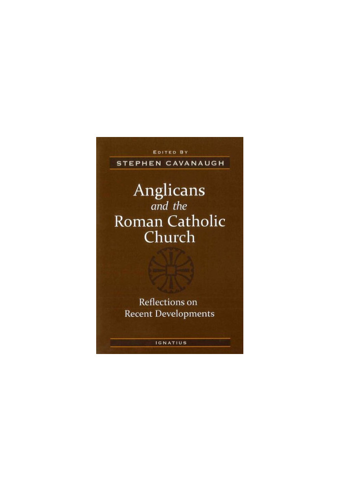 Anglicans and The Roman Catholic Church