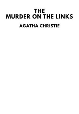 The Murder on the Links (Hercule Poirot, 02)