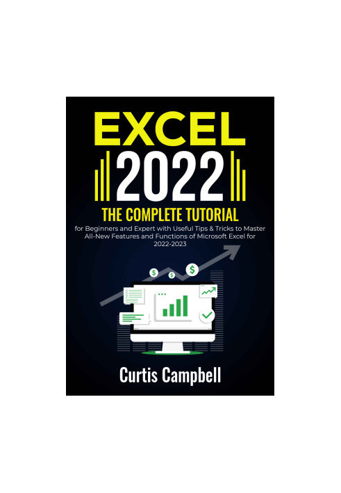 Excel 2022 : The Complete Tutorial for Beginners and Expert
