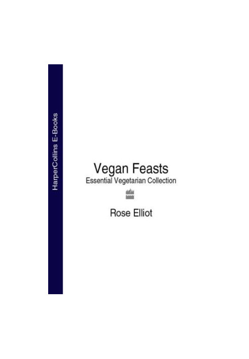 Vegan Feasts: Essential Vegetarian Collection