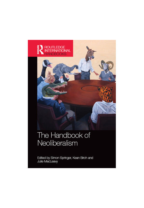 Handbook of Neoliberalism