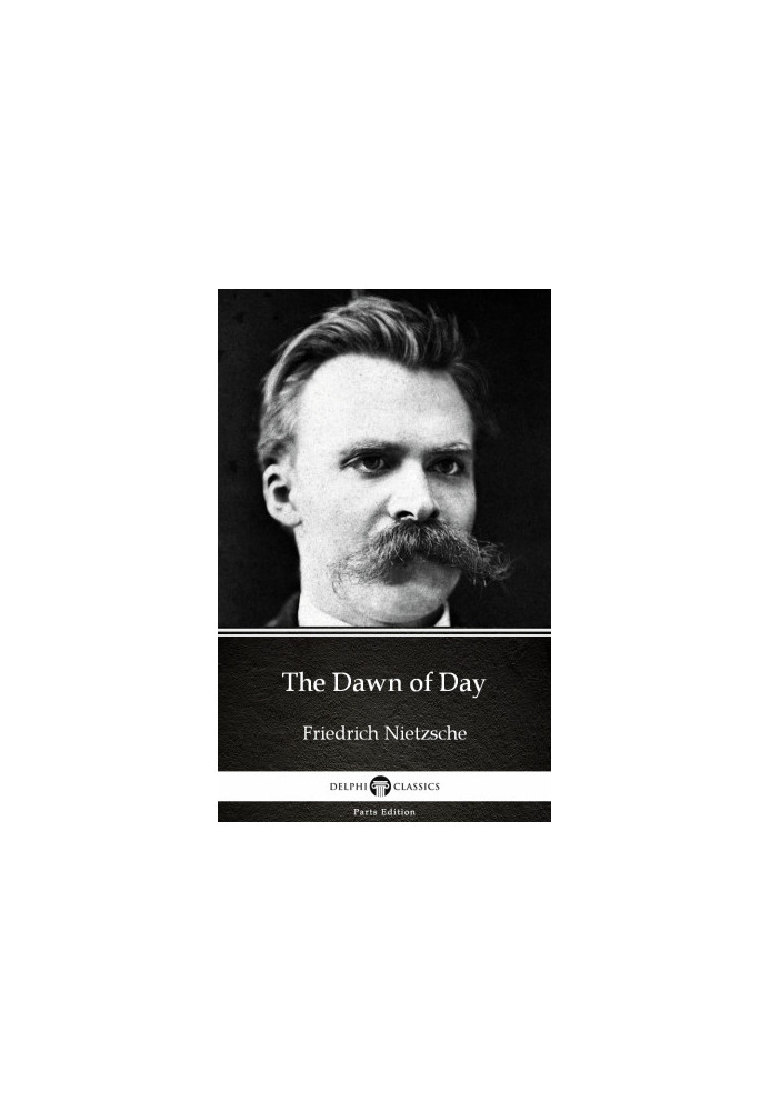 The Dawn of Day by Friedrich Nietzsche