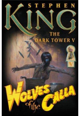 Wolves of the Calla (The Dark Tower, Book 5)