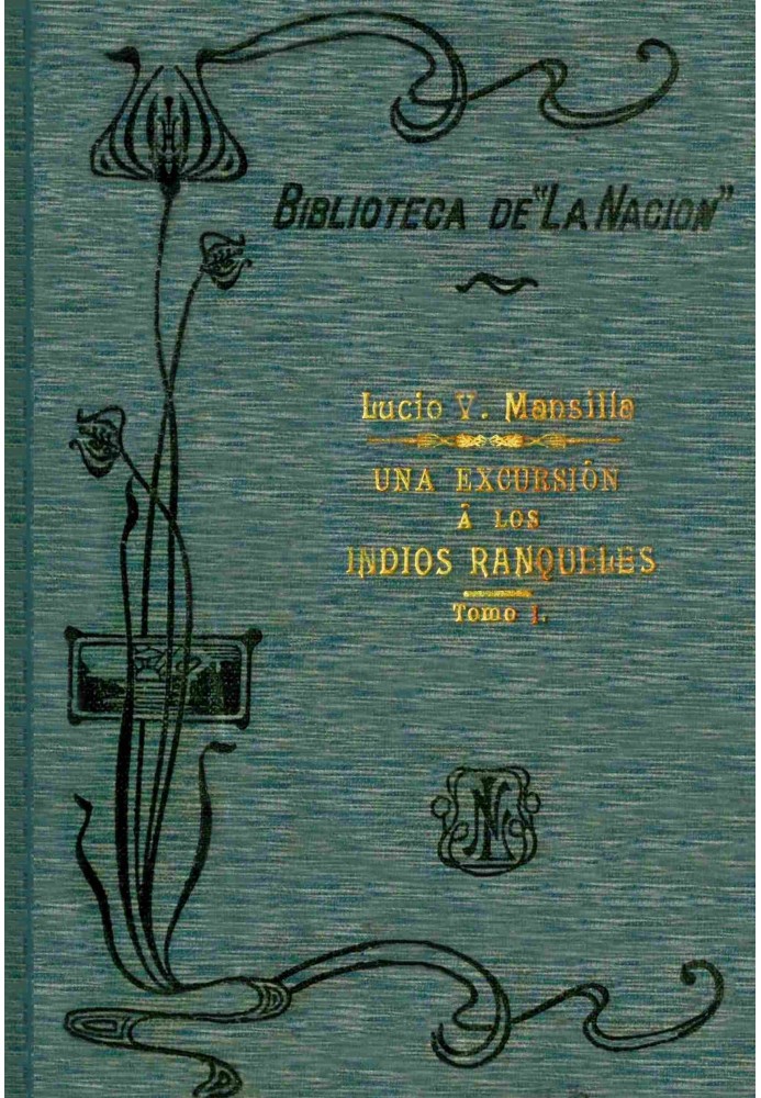 Екскурсія до індіанців ранкелес. Том 1