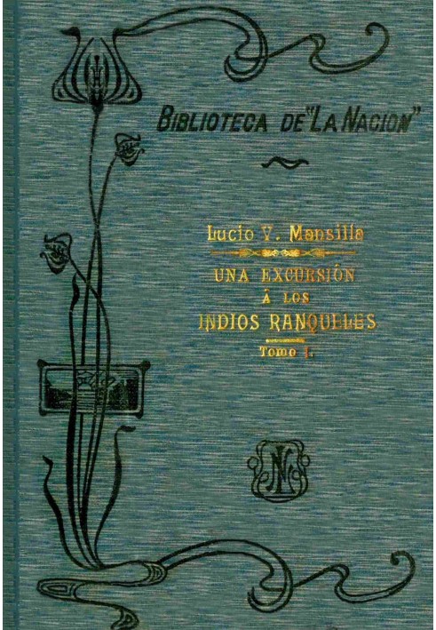 Екскурсія до індіанців ранкелес. Том 1
