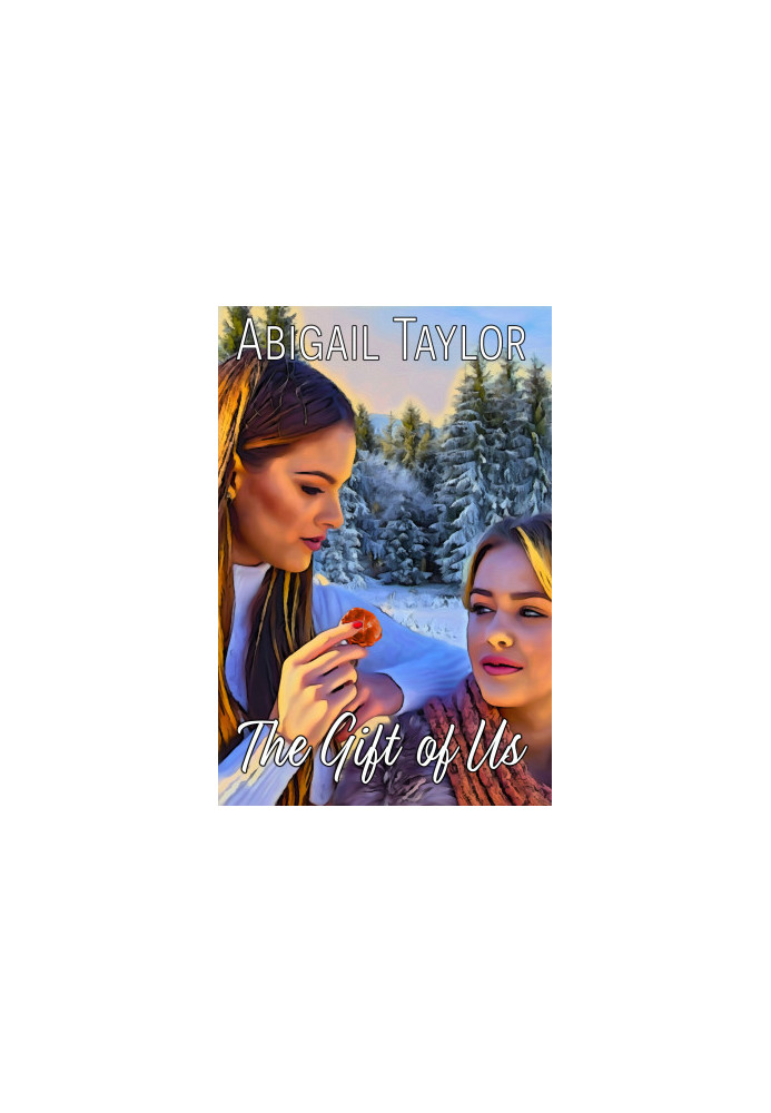 The Gift of Us: A Sapphic Love Story
