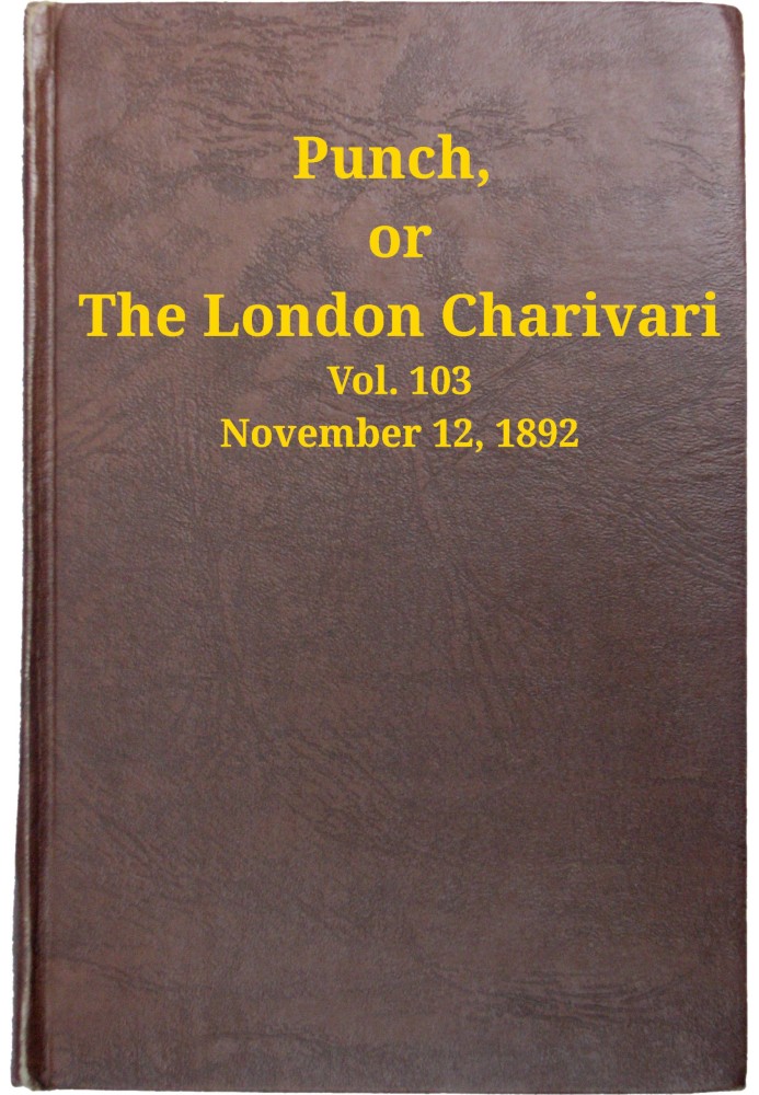 Панч, або Лондонський чаріварі, том 103, 12 листопада 1892 р