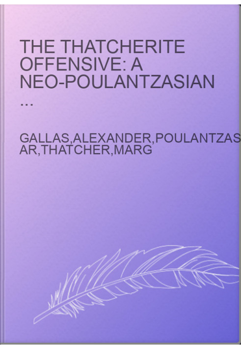 The Thatcherite offensive: a neo-Poulantzasian analysis