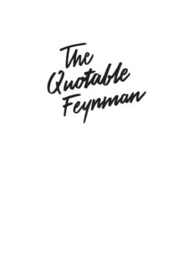 The Quotable Feynman