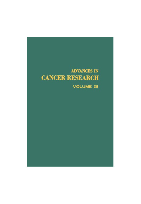 ADANCES IN CANCER RESEARCH VOLUME 28