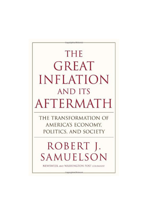 The Great Inflation and Its Aftermath: The Past and Future of American Affluence