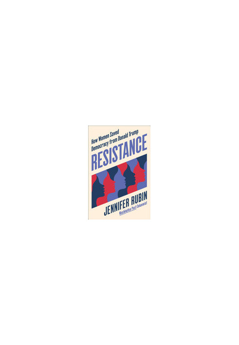Resistance: How Women Saved Democracy from Donald Trump