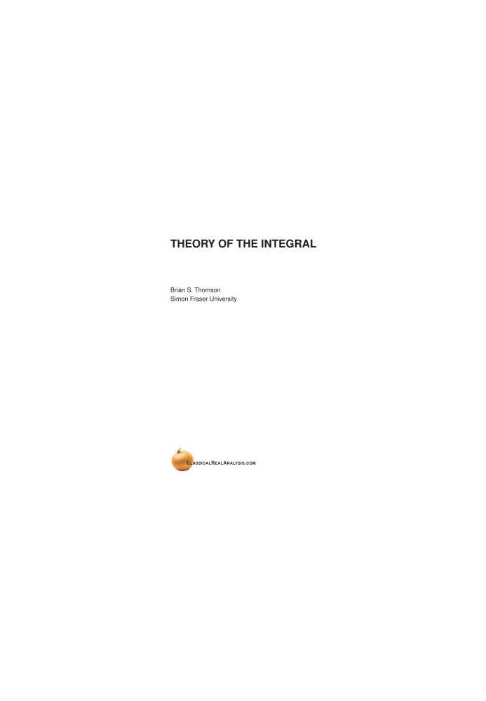 Theory of the Integral
