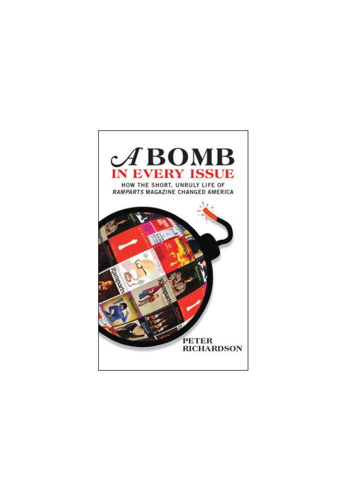 A bomb in every issue: how the short, unruly life of Ramparts magazine changed America