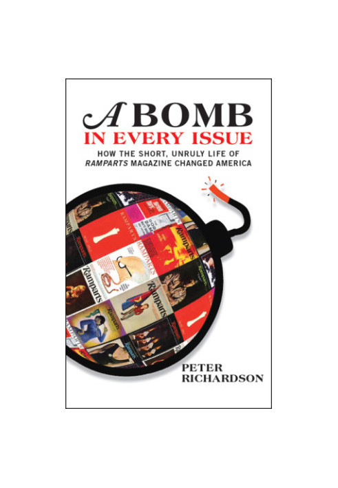 A bomb in every issue: how the short, unruly life of Ramparts magazine changed America