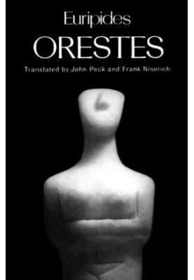 Orestes (Greek Tragedy in New Translations)