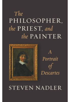 The Philosopher, the Priest, and the Painter: A Portrait of Descartes