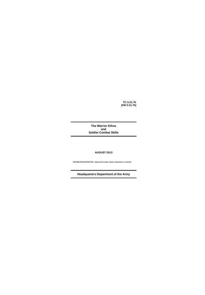 TC 3-21.75: The Warrior Ethos and Soldier Combat Skills