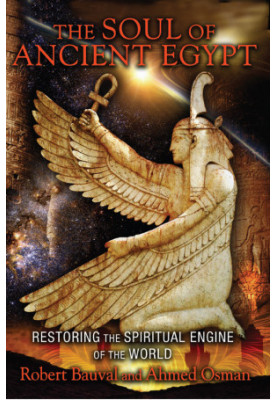 The Soul of Ancient Egypt: Restoring the Spiritual Engine of the World