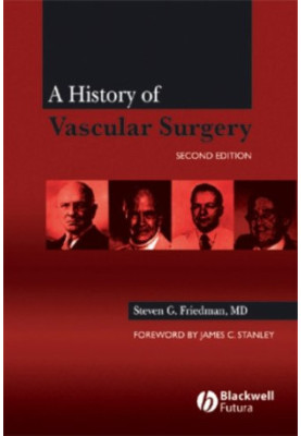 A History of Vascular Surgery, 2nd edition.
