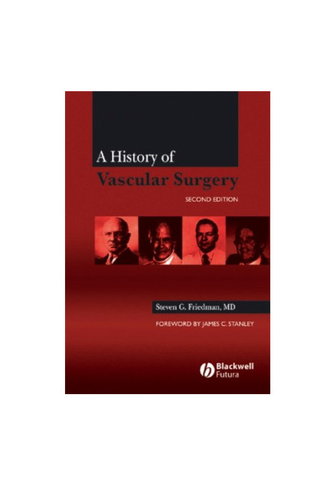 A History of Vascular Surgery, 2nd edition.