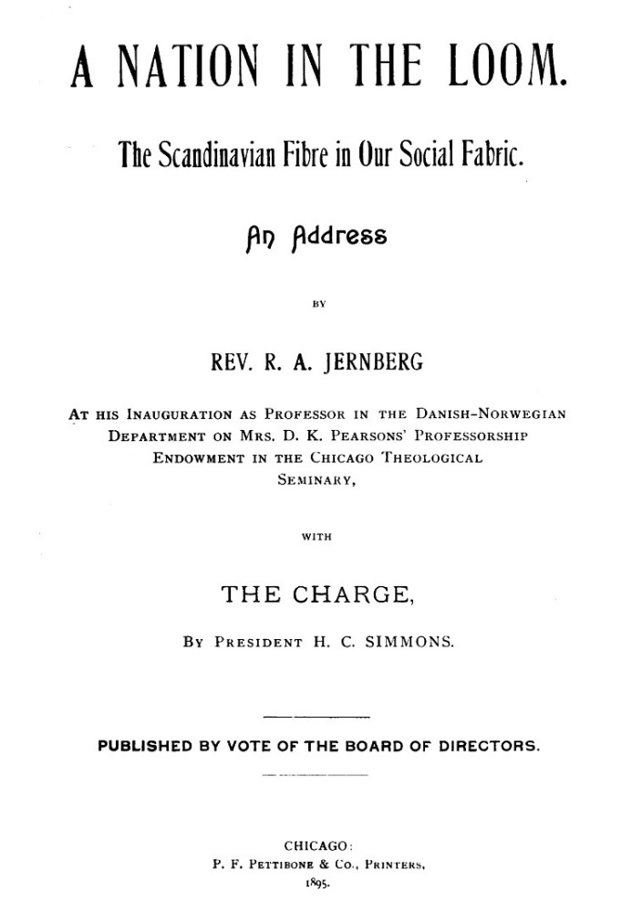 Нація в ткацькому стані: скандинавське волокно в нашій соціальній тканині Промова преподобного Р. А. Джернберга