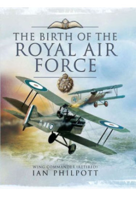The Birth of the Royal Air Force