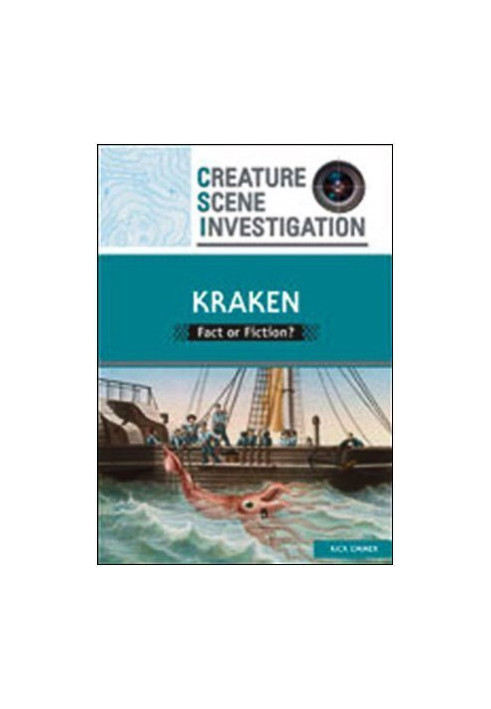 Kraken: Fact or Fiction? (Creature Scene Investigation)