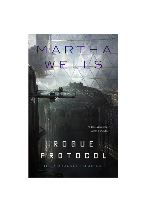 Rogue Protocol (Murderbot 3)