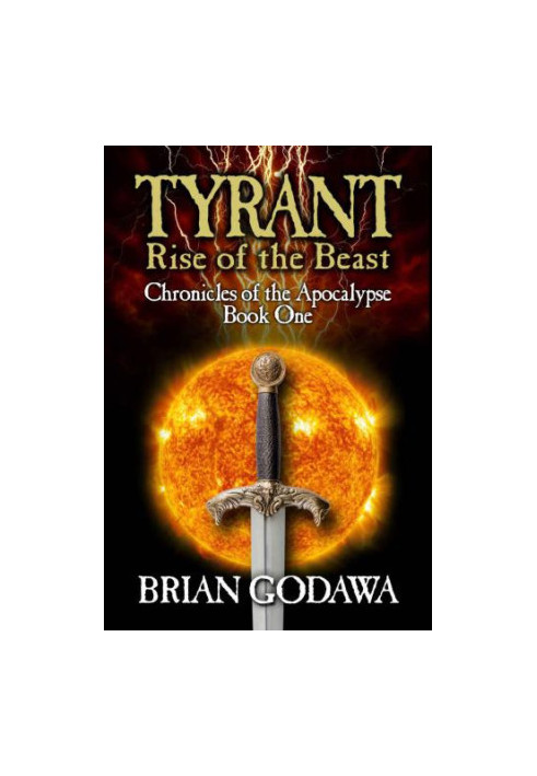 Tyrant: Rise of the Beast (Chronicles of the Apocalypse  1)