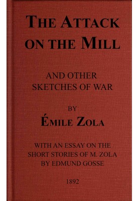 The Attack on the Mill, and Other Sketches of War