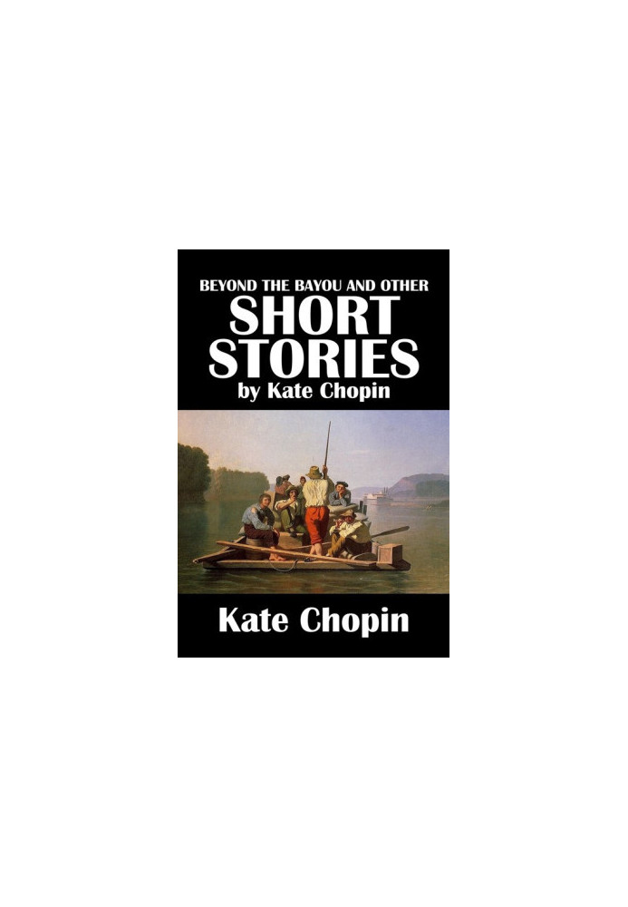 Beyond the Bayou and Other Short Stories