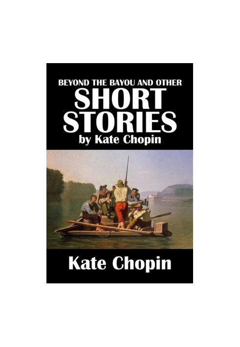 Beyond the Bayou and Other Short Stories