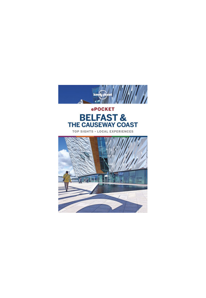 Lonely Planet Pocket Belfast & the Causeway Coast (Travel Guide)