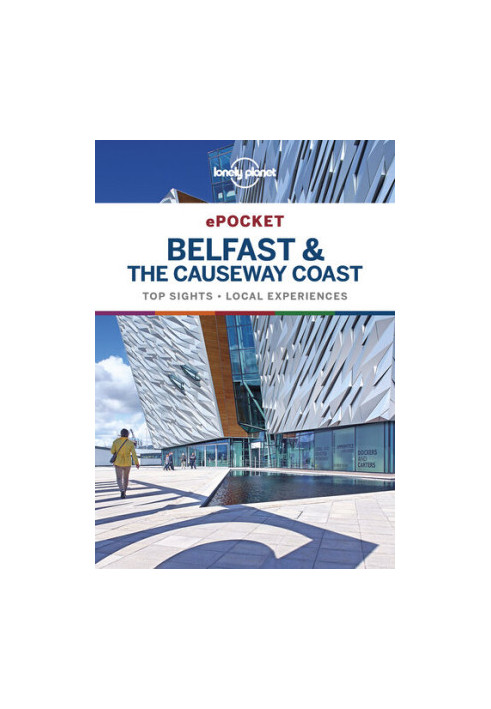 Lonely Planet Pocket Belfast & the Causeway Coast (Travel Guide)