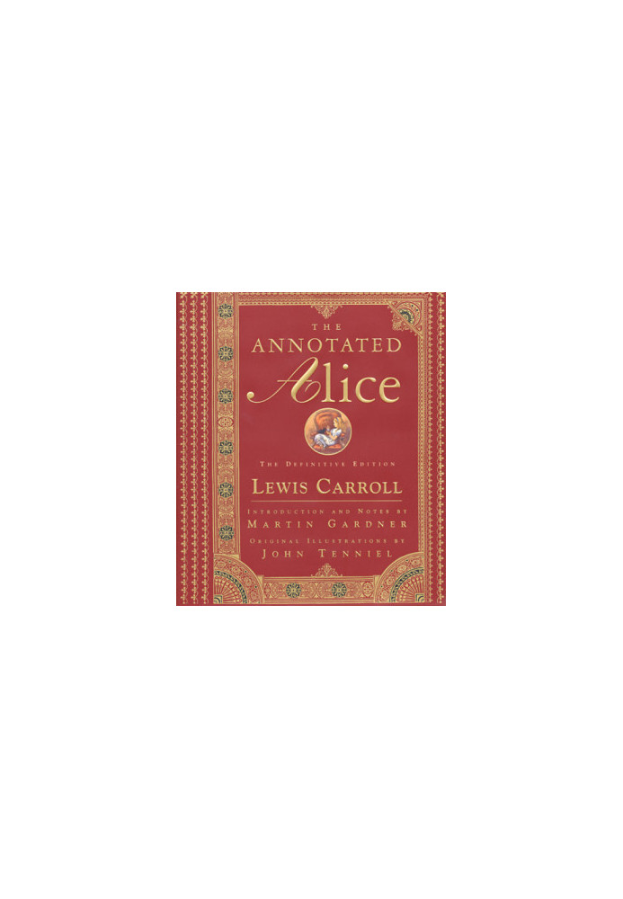 The Annotated Alice: The Definitive Edition
