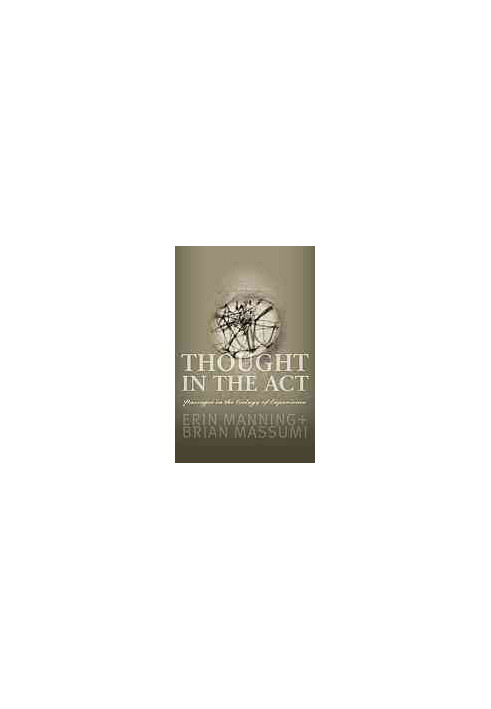 Thought in the Act : Passages in the Ecology of Experience