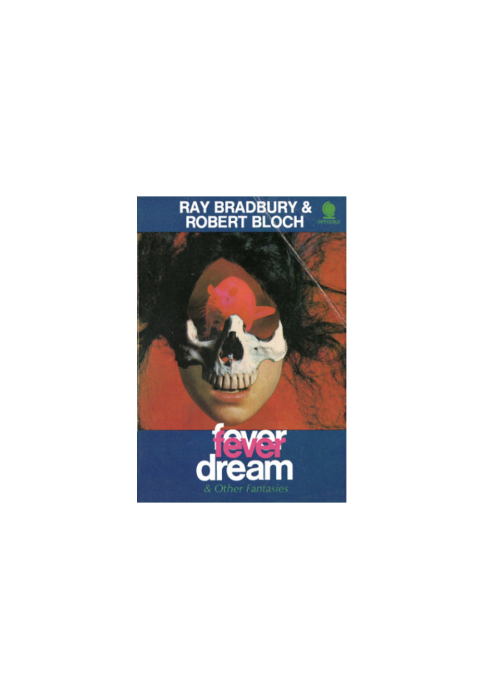 Fever Dream and Other Fantasies