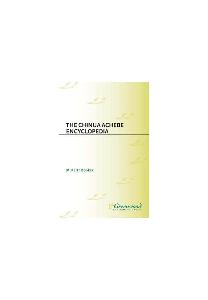 The Chinua Achebe Encyclopedia